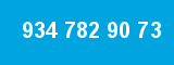 934 782 90 73